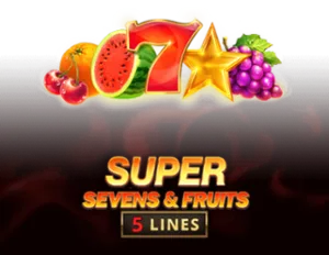 5 Super Sevens & Fruits