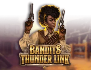 Bandits Thunder Link