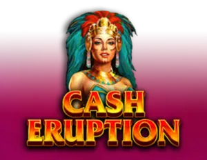 Cash Eruption