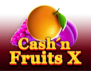 Cash'n Fruits X
