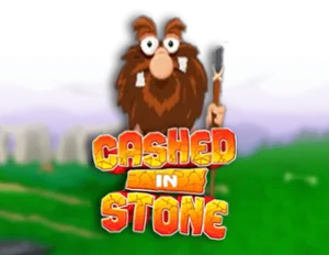 Cashed in Stone