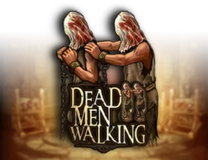 Dead Men Walking