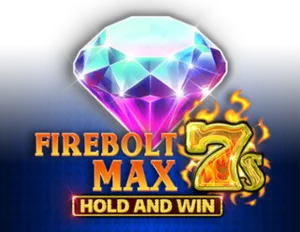 Firebolt Max 7s Hold and Win