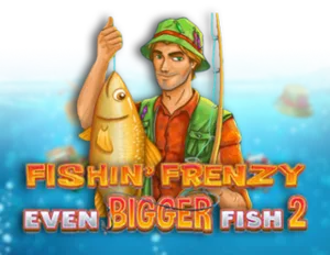 Fishin Frenzy Even Bigger Fish 2