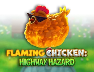 Flaming Chicken Highway Hazard