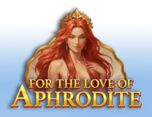 For The Love of Aphrodite