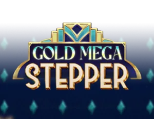 Gold Mega Stepper