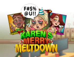 Karens Merry Meltdown