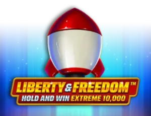 Liberty and Freedom Hold and Win Extreme 10,000