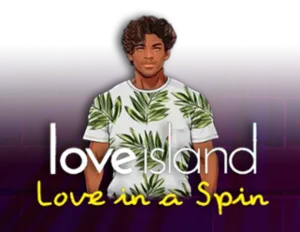 Love Island - Love in a Spin