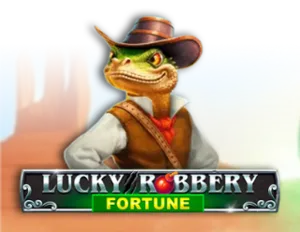 Lucky Robbery Fortune
