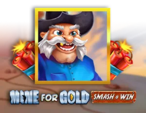Mine for Gold: Smash & Win
