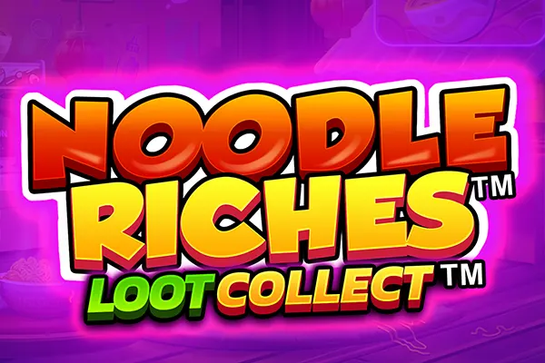 Noodle Riches Loot Collect