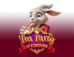 Tea Party of Fortune