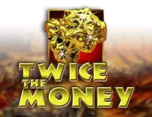 Twice the Money
