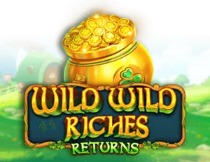 Wild Wild Riches Returns